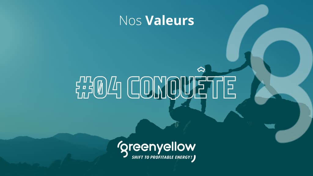 conquete - nos valeurs - GreenYellow